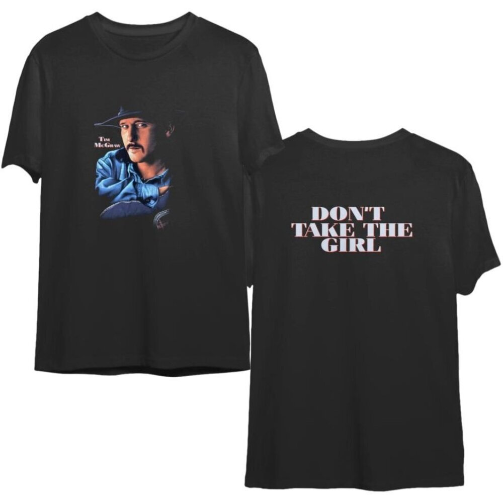 Tim McGraw Dont Take The Girl Tour 1994 Graphic T-Shirt Country Fan Gift 2 Sided
